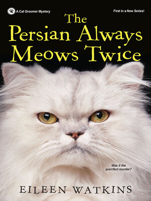 cover image of The Persian Always Meows Twice